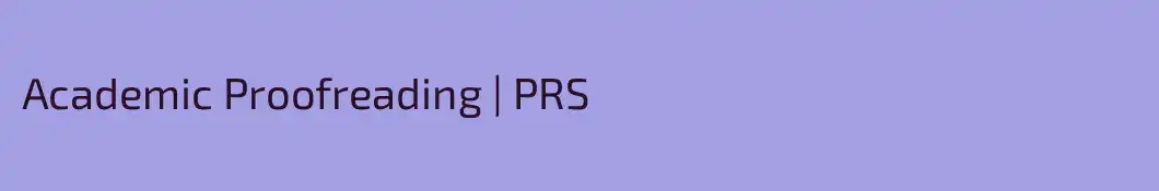 Academic Proofreading | PRS